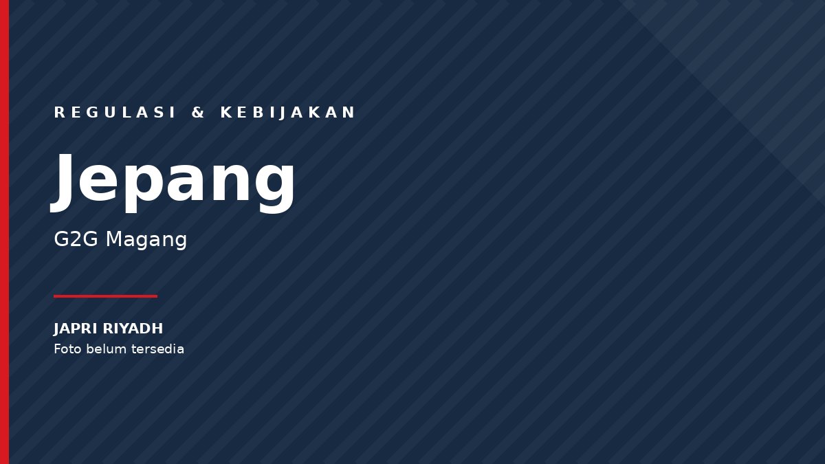 Peluang Emas! Program Magang G to G ke Jepang 2025 Buka 5.000 Kuota Baru